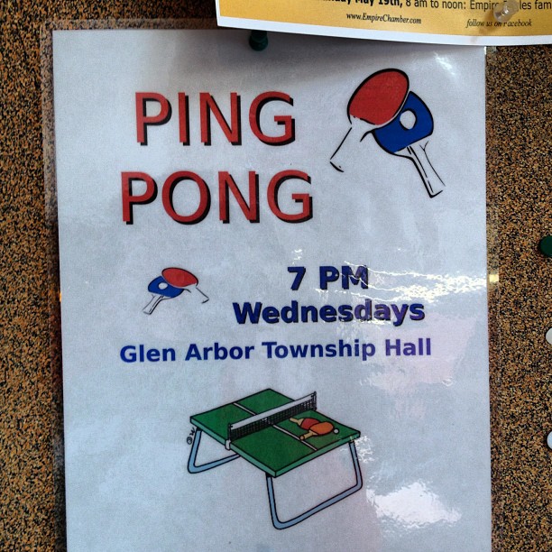 Ping pong, 7PM Wednesday.